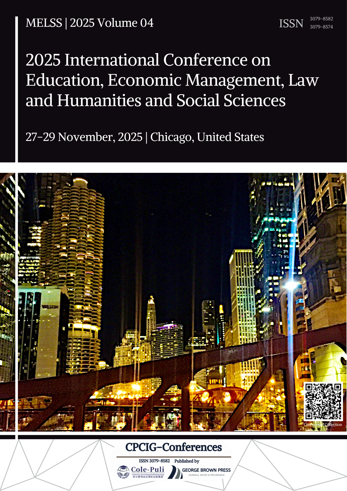 					View Vol. 4 (2025): 2025 International Conference on Education, Economic Management, Law and Humanities and Social Sciences (MELSS 2025)
				